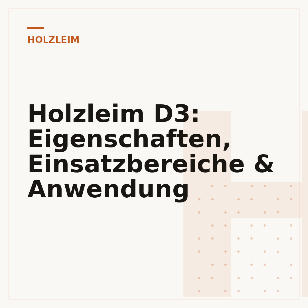 Holzleim D3: Eigenschaften, Einsatzbereiche & Anwendung