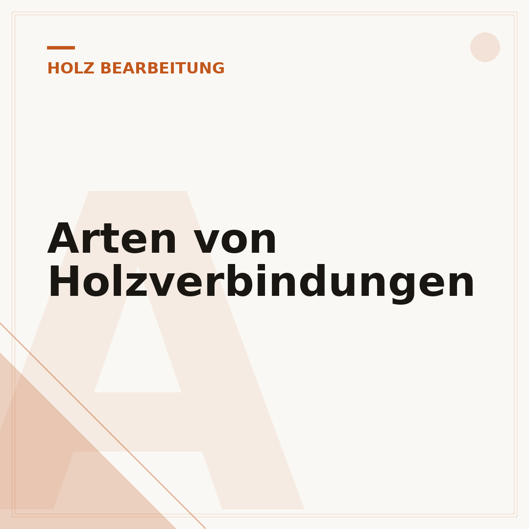 Arten von Holzverbindungen