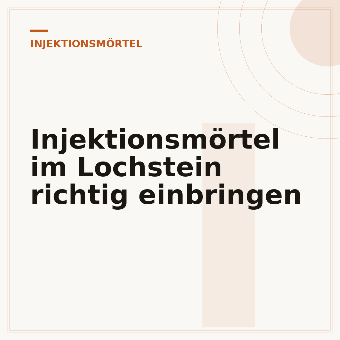Injektionsmörtel im Lochstein richtig einbringen