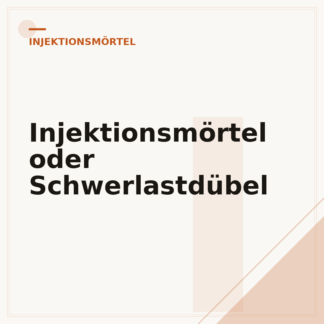 Injektionsmörtel oder Schwerlastdübel