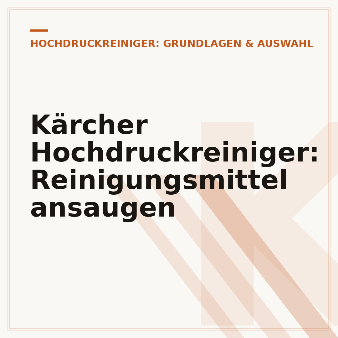 Kärcher Hochdruckreiniger: Reinigungsmittel ansaugen