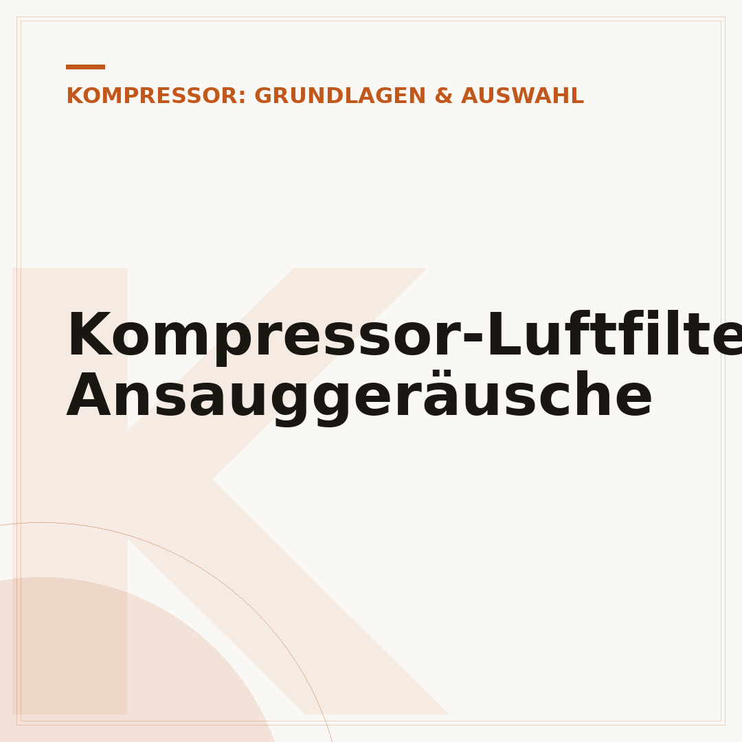 Kompressor-Luftfilter: Ansauggeräusche