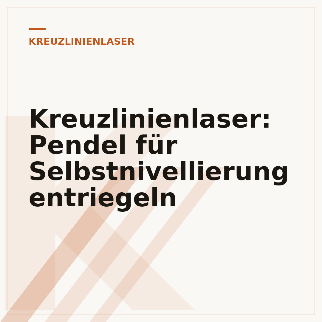 Kreuzlinienlaser: Pendel für Selbstnivellierung entriegeln