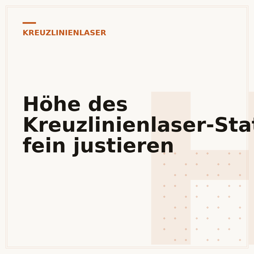 Höhe des Kreuzlinienlaser-Stativs fein justieren