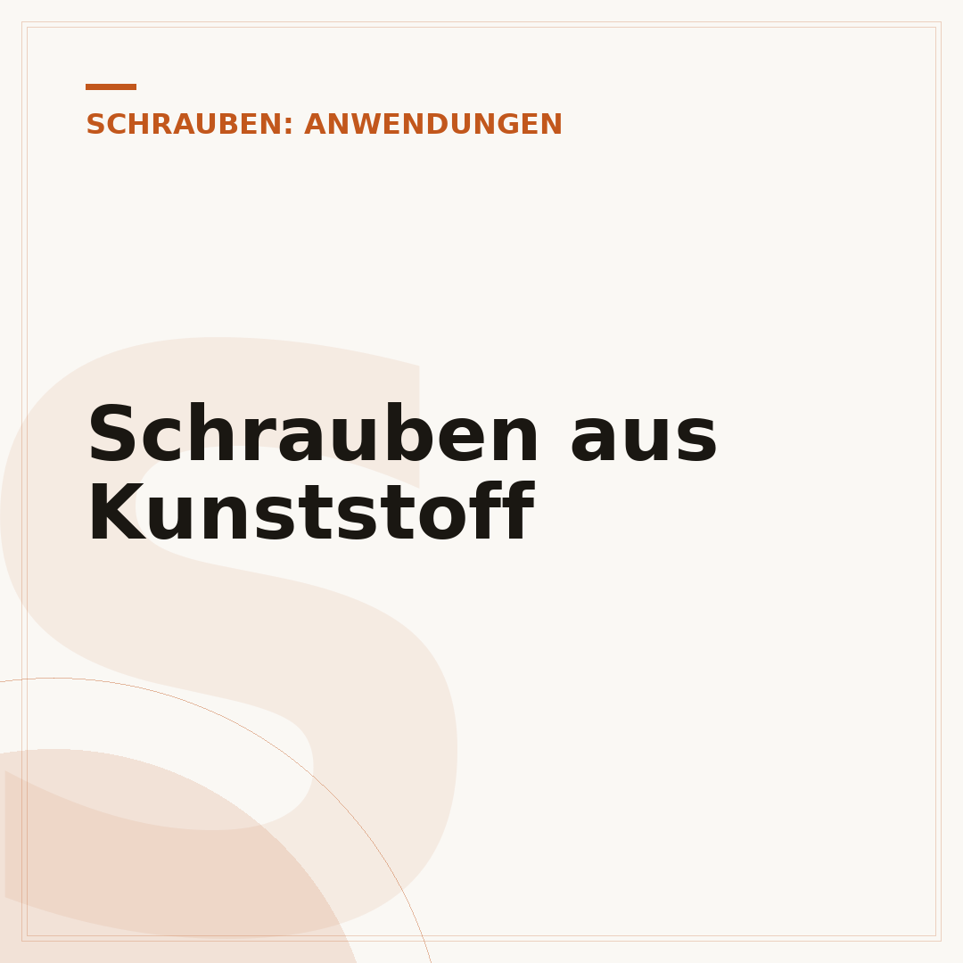 Schrauben aus Kunststoff