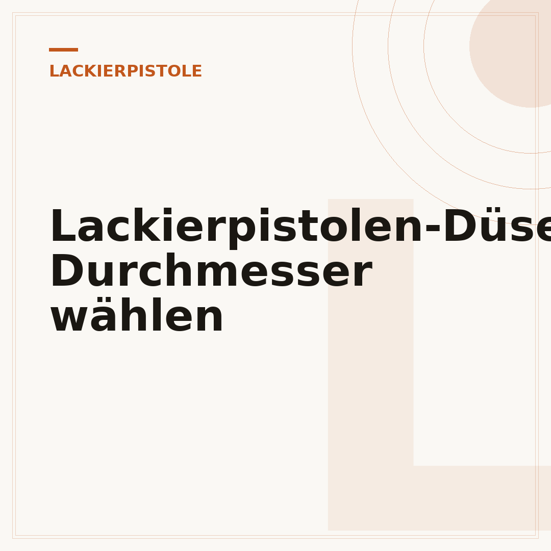 Lackierpistolen-Düse: Durchmesser wählen
