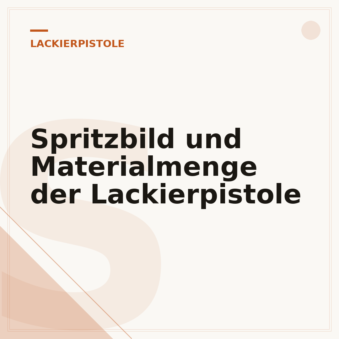 Spritzbild und Materialmenge der Lackierpistole