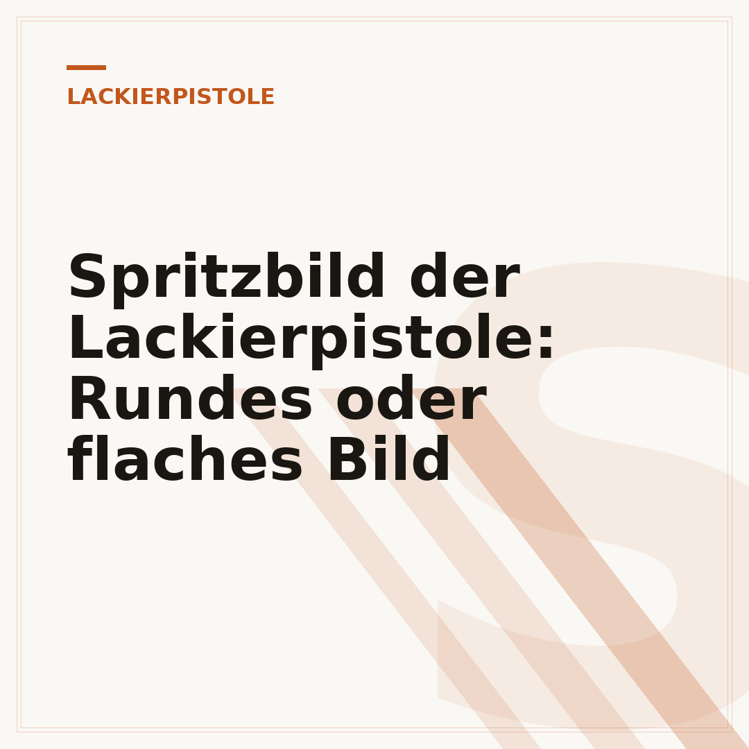 Spritzbild der Lackierpistole: Rundes oder flaches Bild