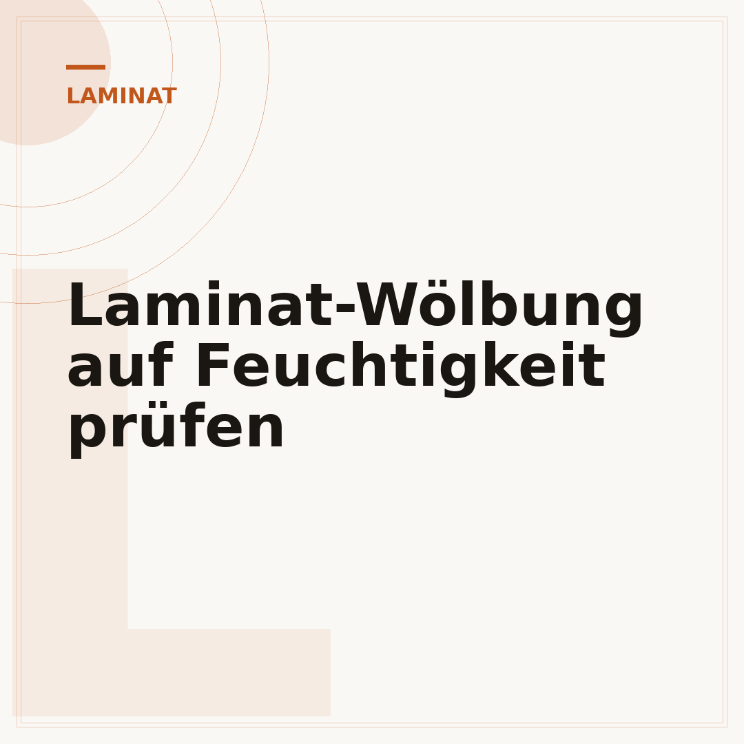 Laminat-Wölbung auf Feuchtigkeit prüfen