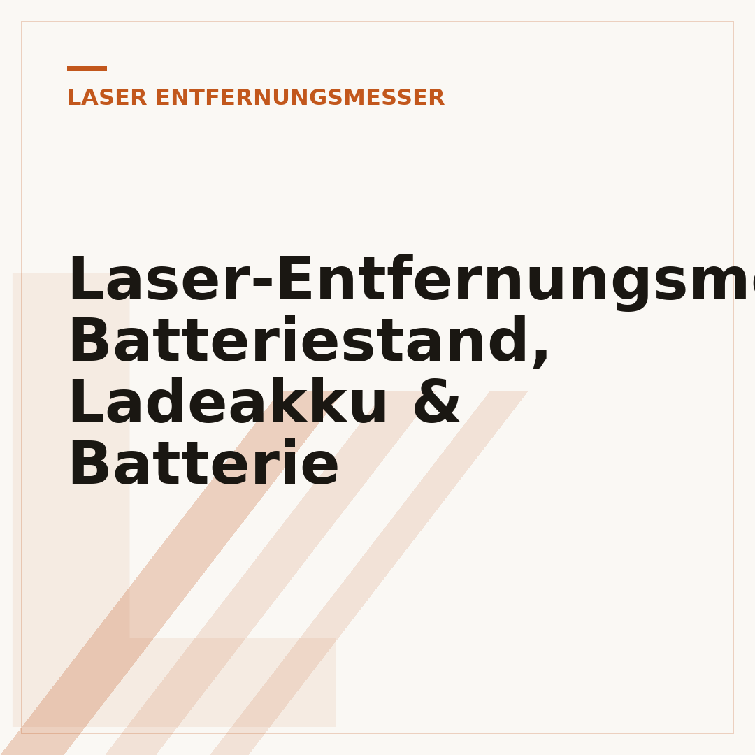 Laser-Entfernungsmesser: Batteriestand, Ladeakku & Batterie