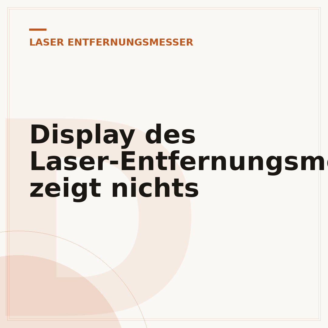 Display des Laser-Entfernungsmessers zeigt nichts
