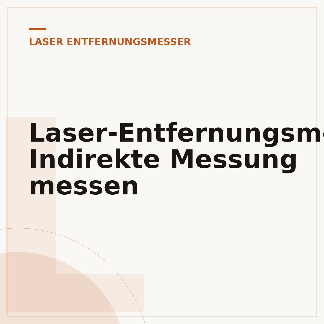 Laser-Entfernungsmesser: Indirekte Messung messen