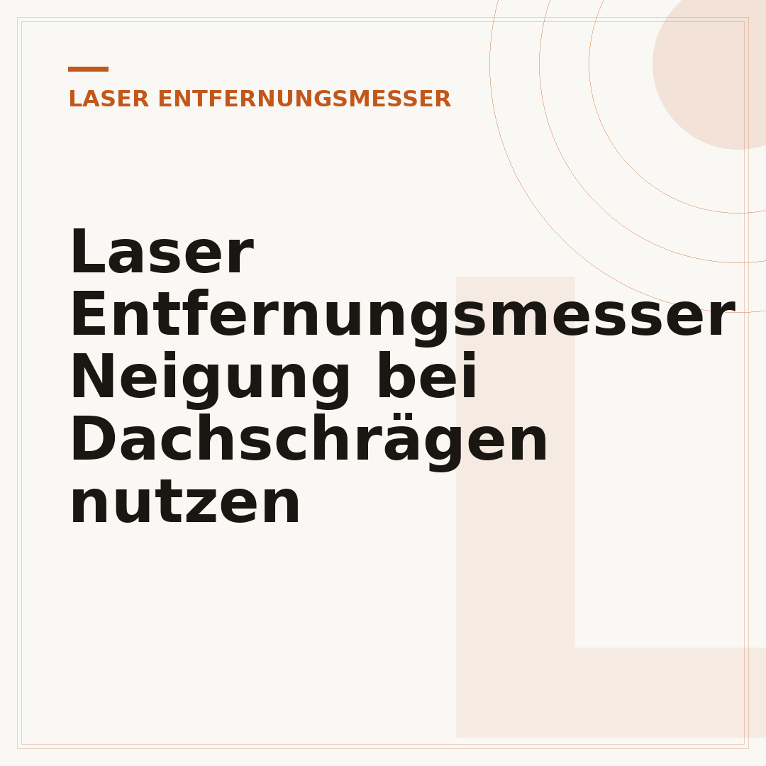 Laser Entfernungsmesser Neigung bei Dachschrägen nutzen