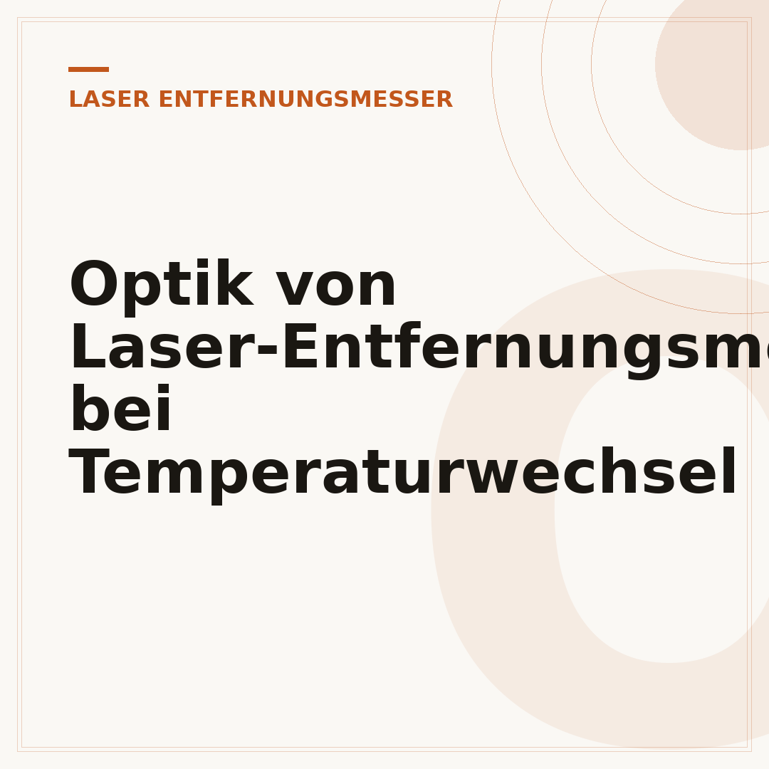 Optik von Laser-Entfernungsmessern bei Temperaturwechsel