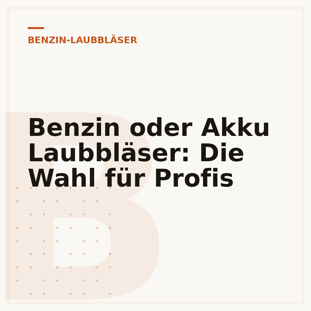 Benzin oder Akku Laubbläser: Die Wahl für Profis