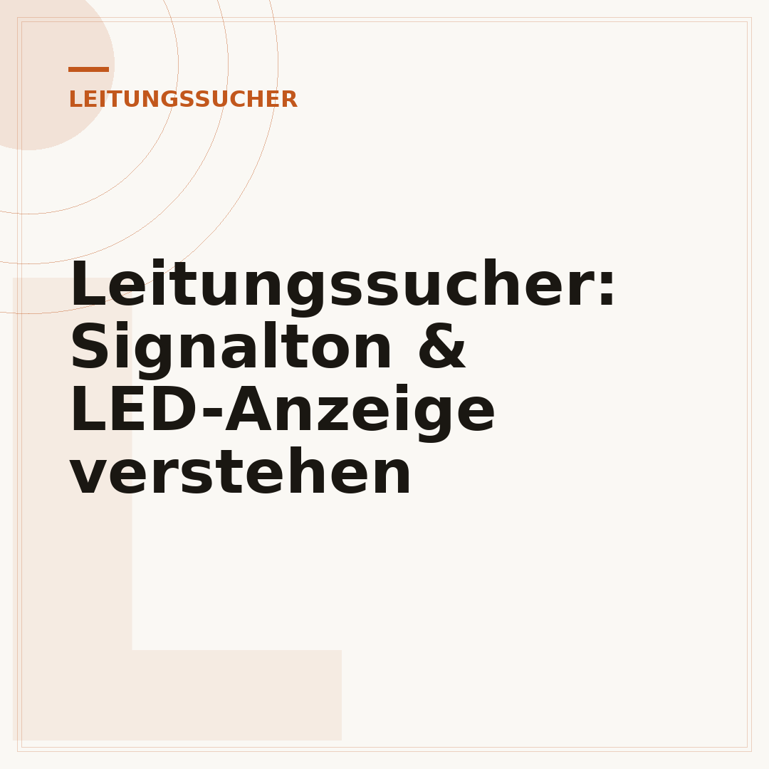 Leitungssucher: Signalton & LED-Anzeige verstehen