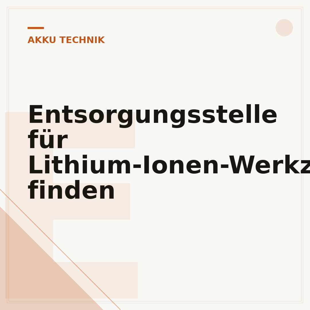 Entsorgungsstelle für Lithium-Ionen-Werkzeugakkus finden