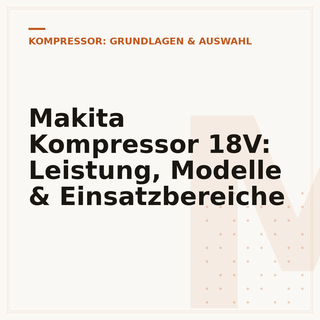 Makita Kompressor 18V: Leistung, Modelle & Einsatzbereiche