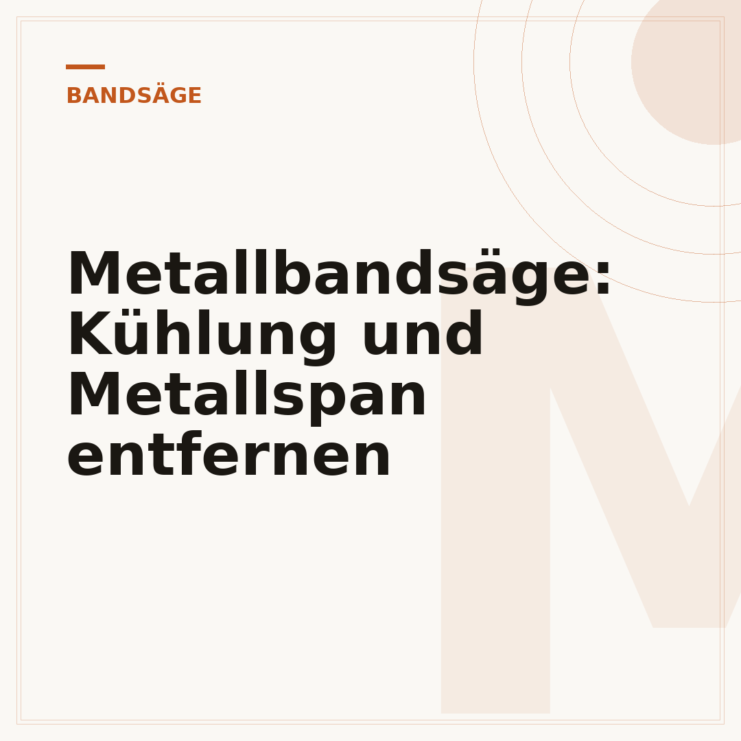Metallbandsäge: Kühlung und Metallspan entfernen