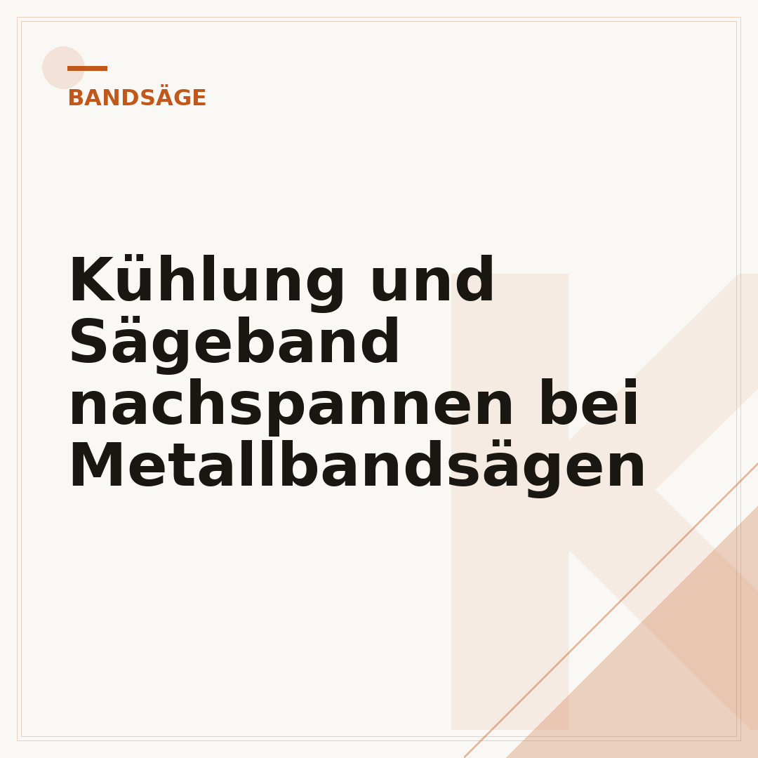 Kühlung und Sägeband nachspannen bei Metallbandsägen