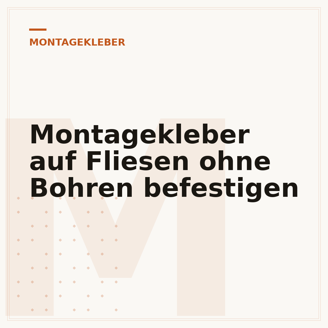 Montagekleber auf Fliesen ohne Bohren befestigen