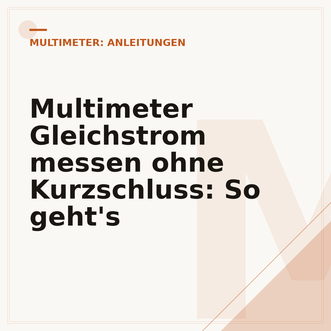Multimeter Gleichstrom messen ohne Kurzschluss: So geht's