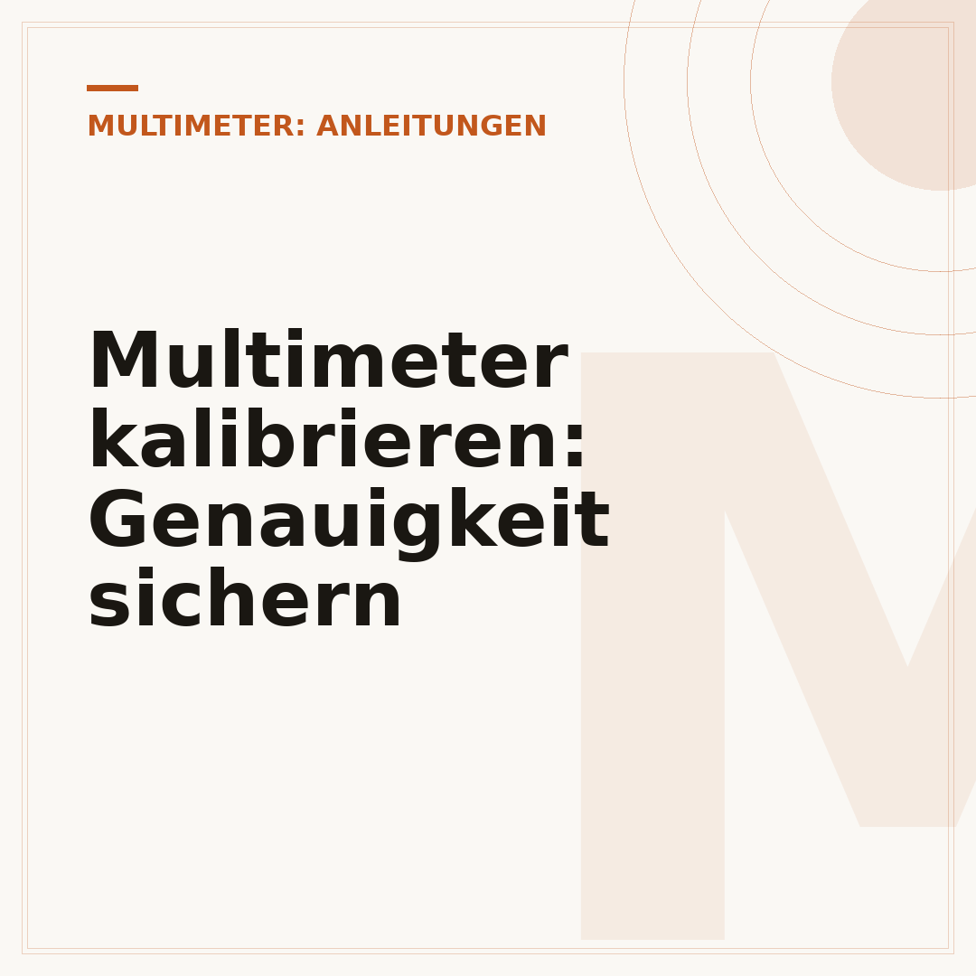 Multimeter kalibrieren: Genauigkeit sichern