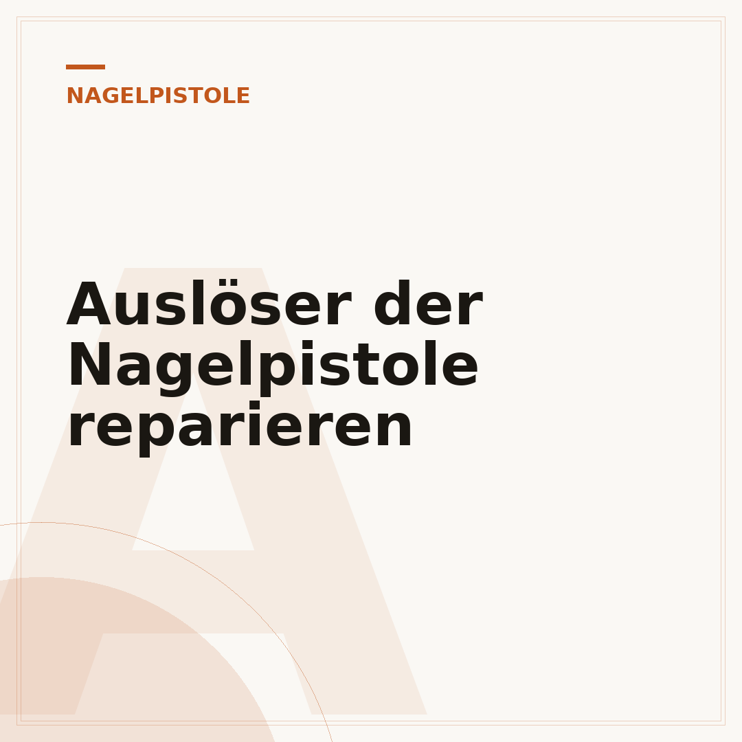 Auslöser der Nagelpistole reparieren