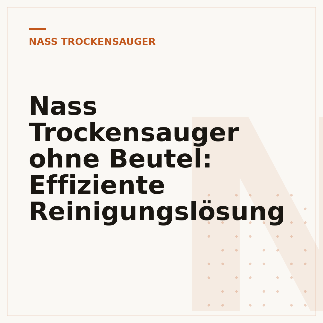 Nass Trockensauger ohne Beutel: Effiziente Reinigungslösung