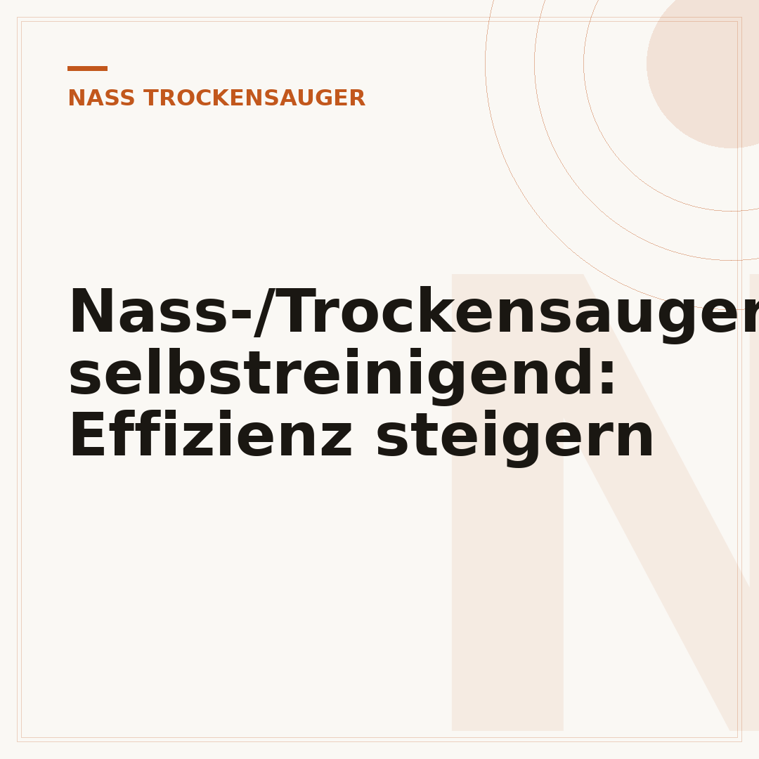 Nass-/Trockensauger selbstreinigend: Effizienz steigern