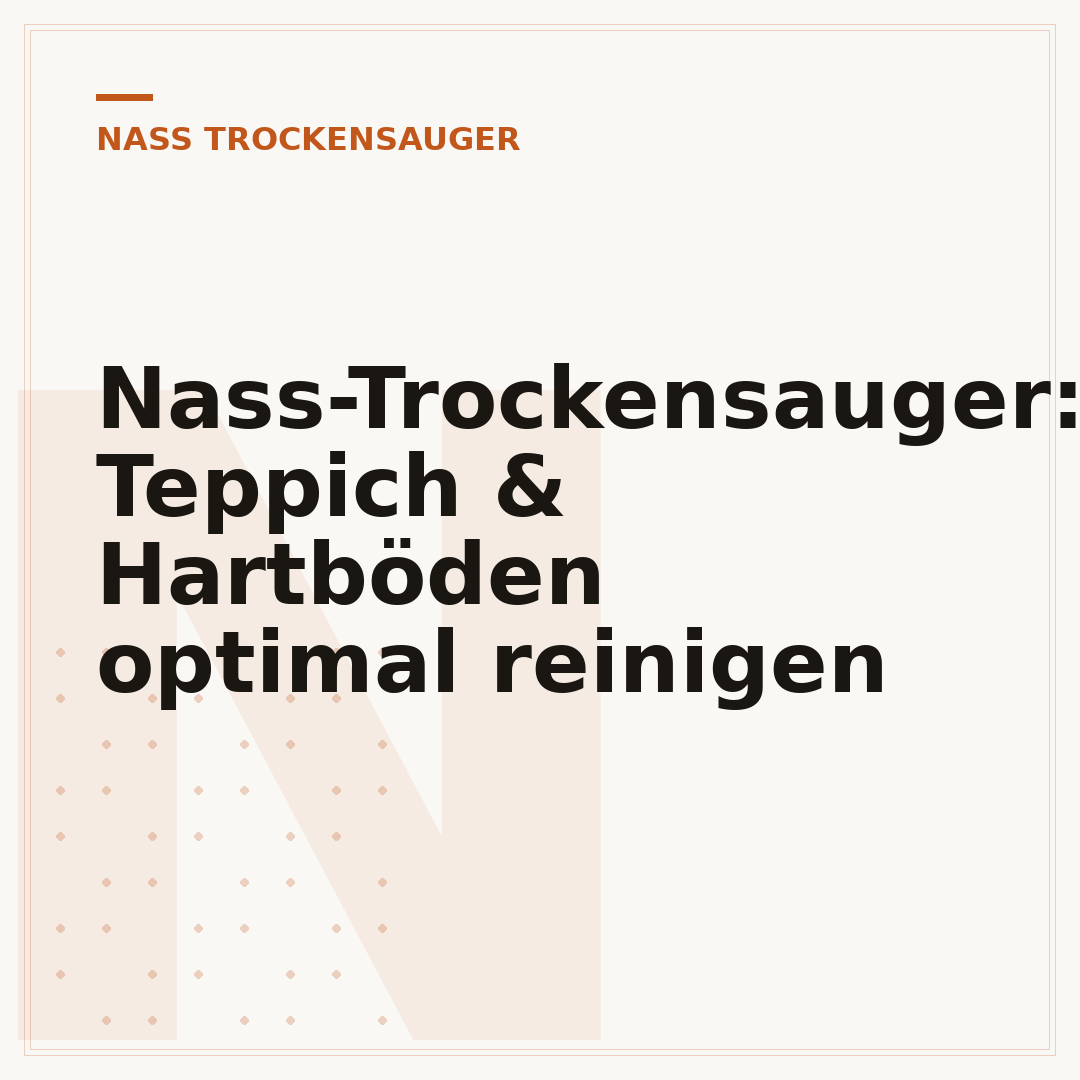 Nass-Trockensauger: Teppich & Hartböden optimal reinigen