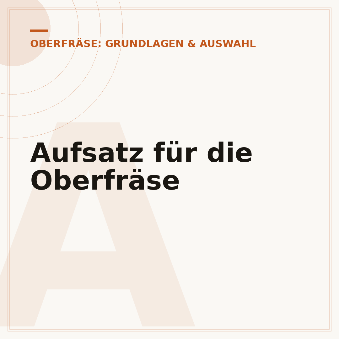 Aufsatz für die Oberfräse