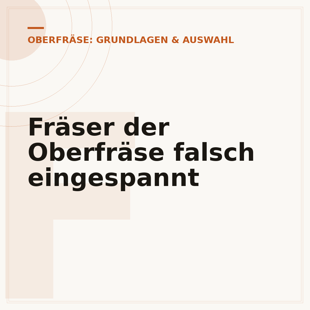 Fräser der Oberfräse falsch eingespannt