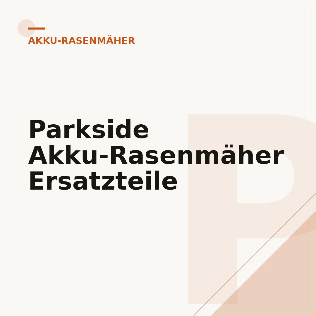 Parkside Akku-Rasenmäher Ersatzteile