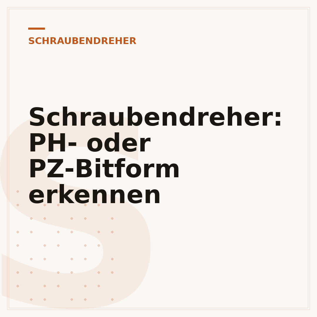 Schraubendreher: PH- oder PZ-Bitform erkennen