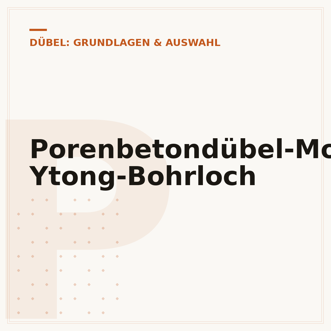 Porenbetondübel-Montage: Ytong-Bohrloch