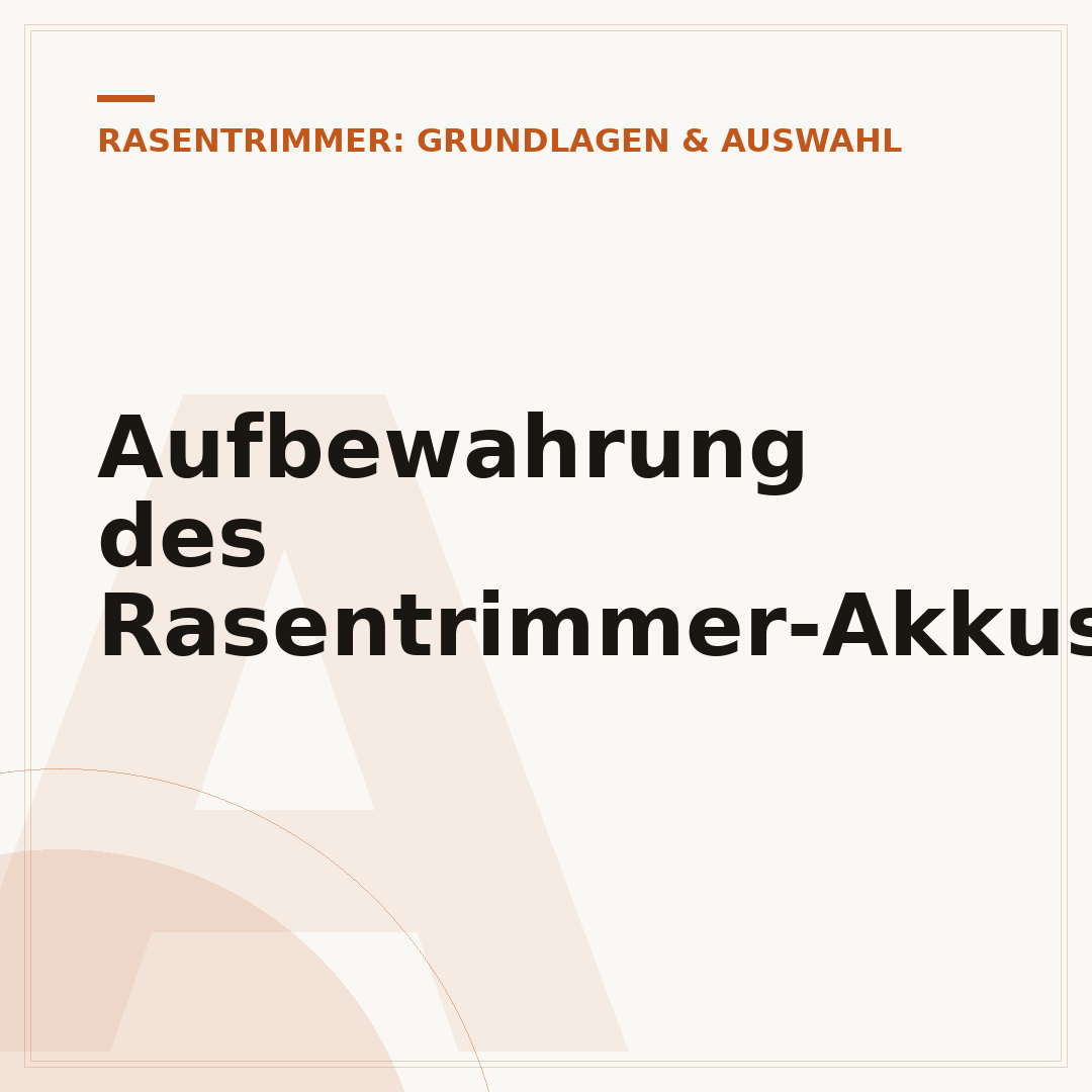 Aufbewahrung des Rasentrimmer-Akkus