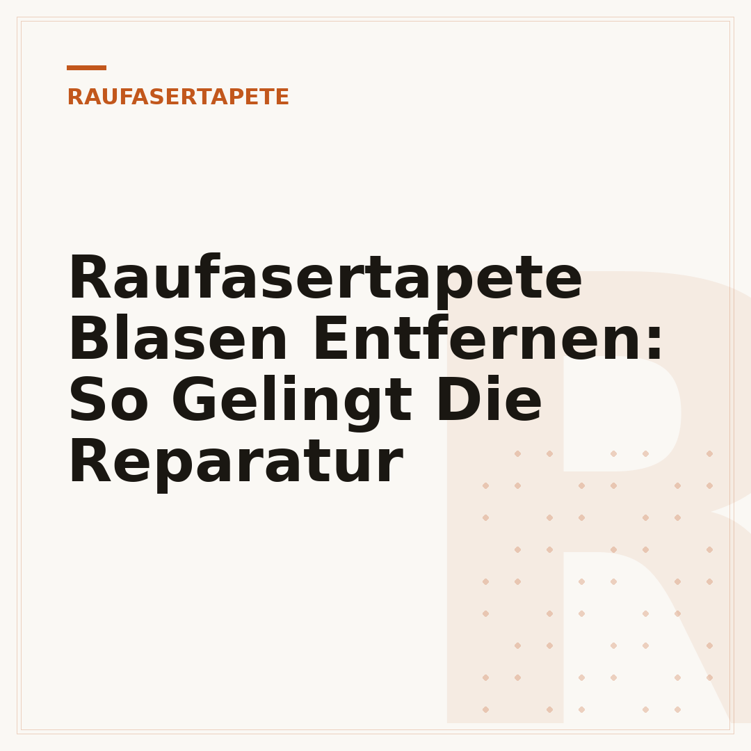 Raufasertapete Blasen Entfernen: So Gelingt Die Reparatur