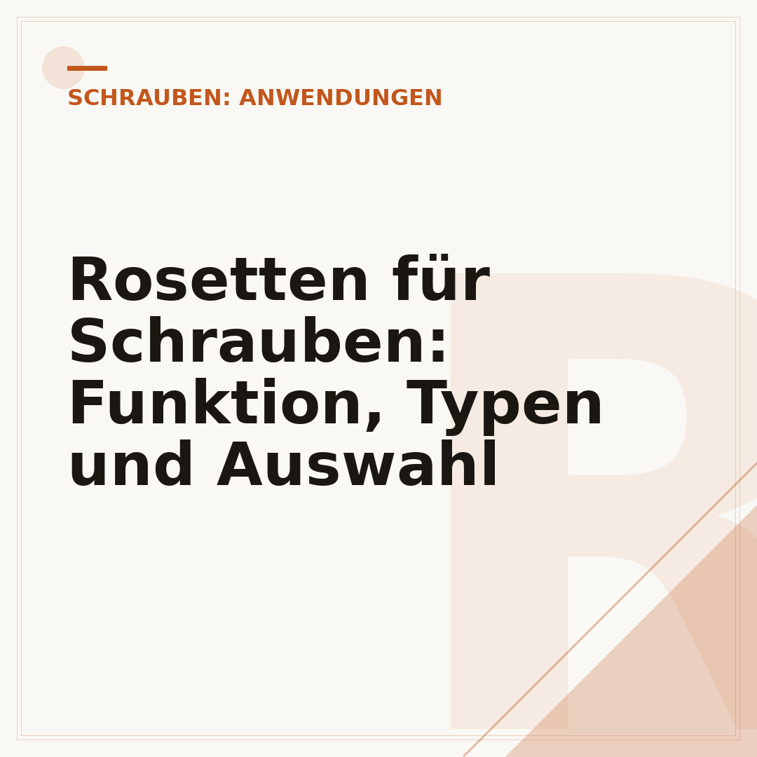Rosetten für Schrauben: Funktion, Typen und Auswahl