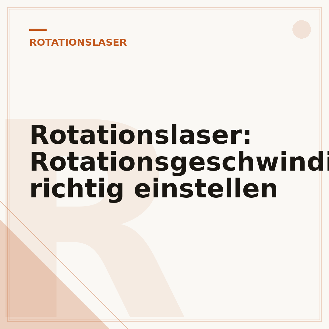 Rotationslaser: Rotationsgeschwindigkeit richtig einstellen