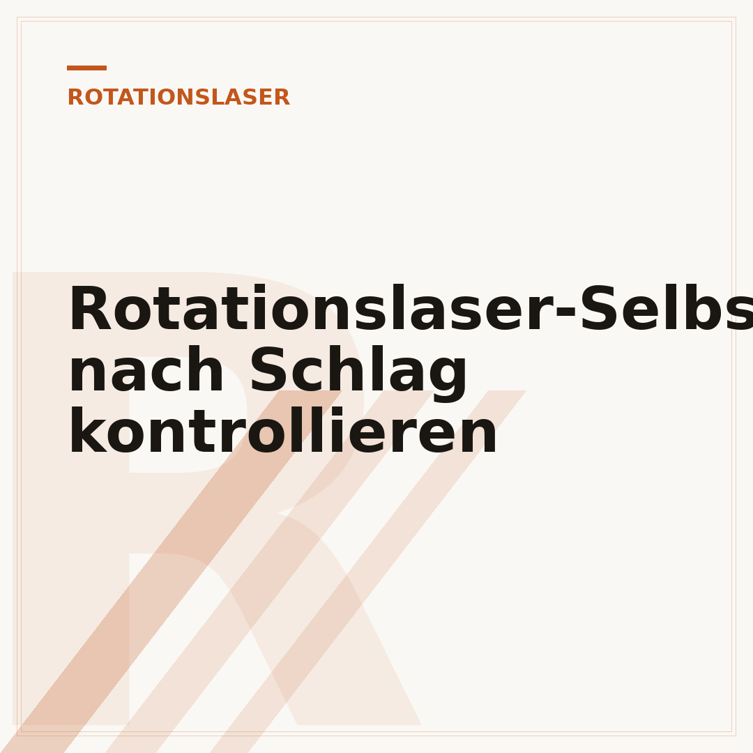 Rotationslaser-Selbstnivellierung nach Schlag kontrollieren