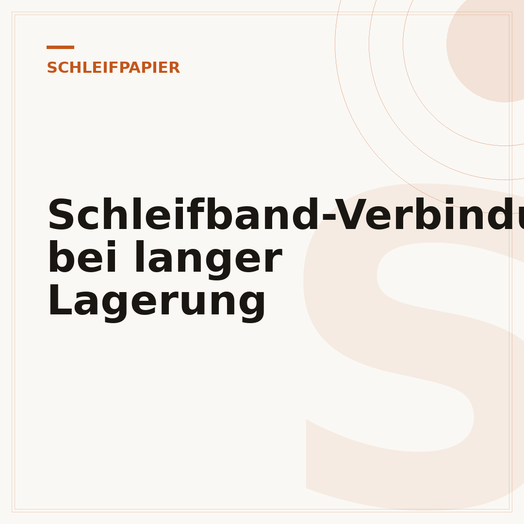 Schleifband-Verbindung bei langer Lagerung