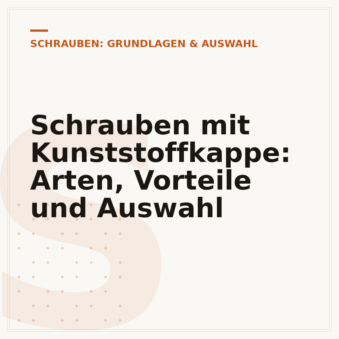 Schrauben mit Kunststoffkappe: Arten, Vorteile und Auswahl
