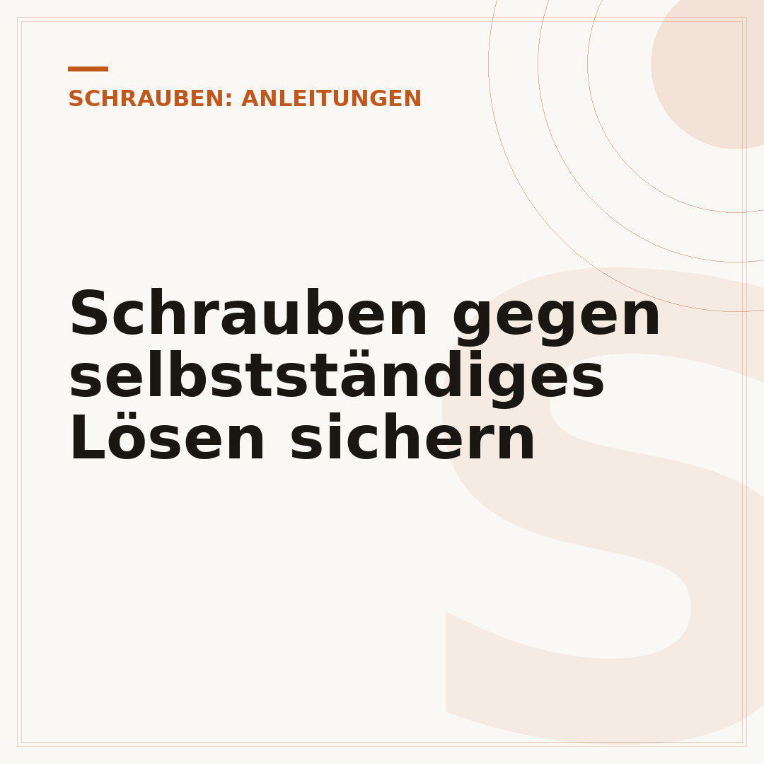 Schrauben gegen selbstständiges Lösen sichern