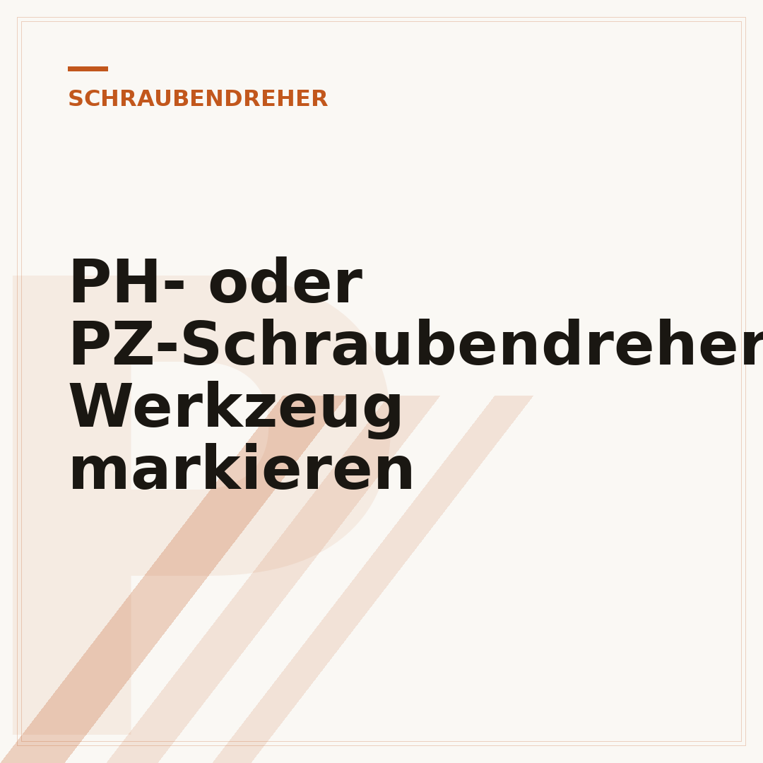 PH- oder PZ-Schraubendreher: Werkzeug markieren