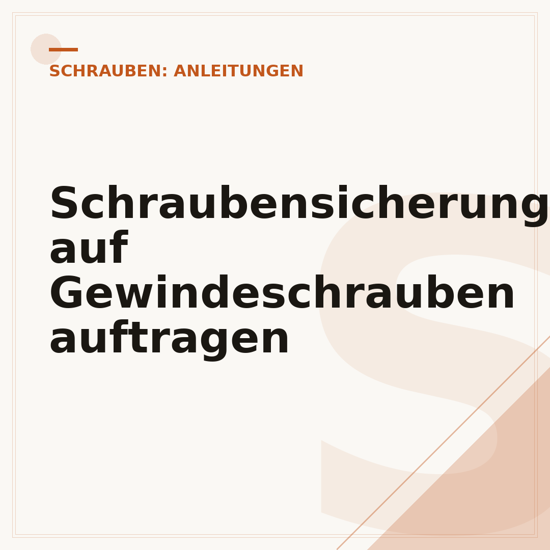 Schraubensicherung auf Gewindeschrauben auftragen