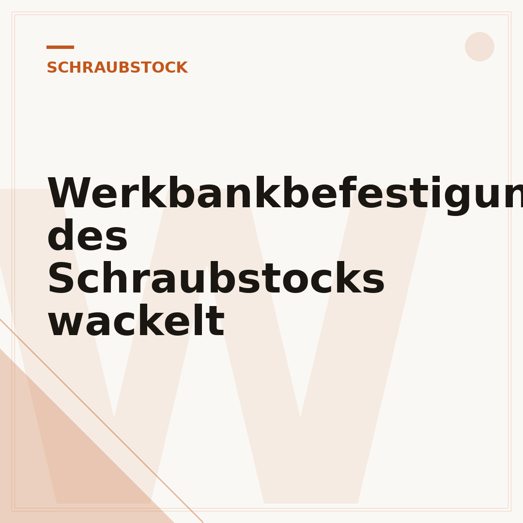 Werkbankbefestigung des Schraubstocks wackelt