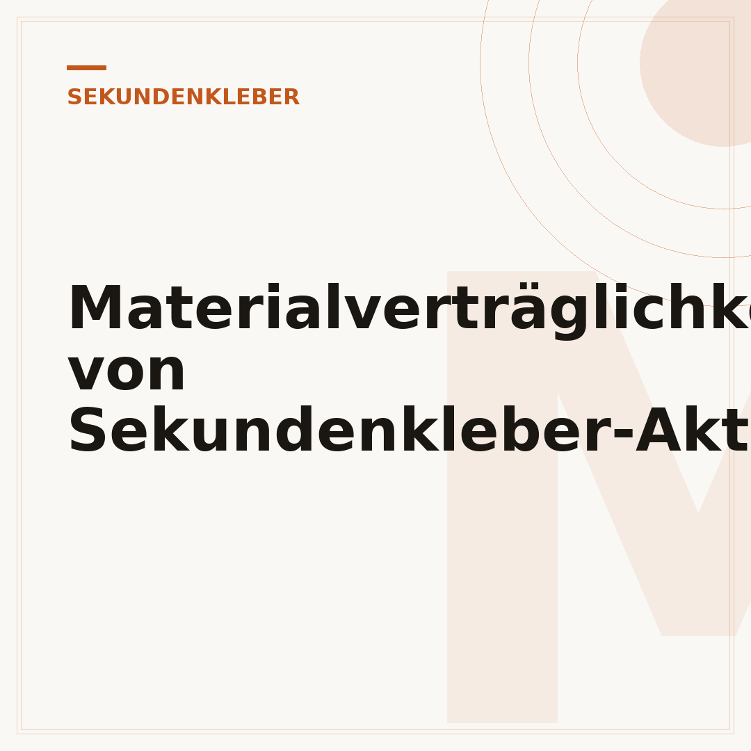 Materialverträglichkeit von Sekundenkleber-Aktivatoren