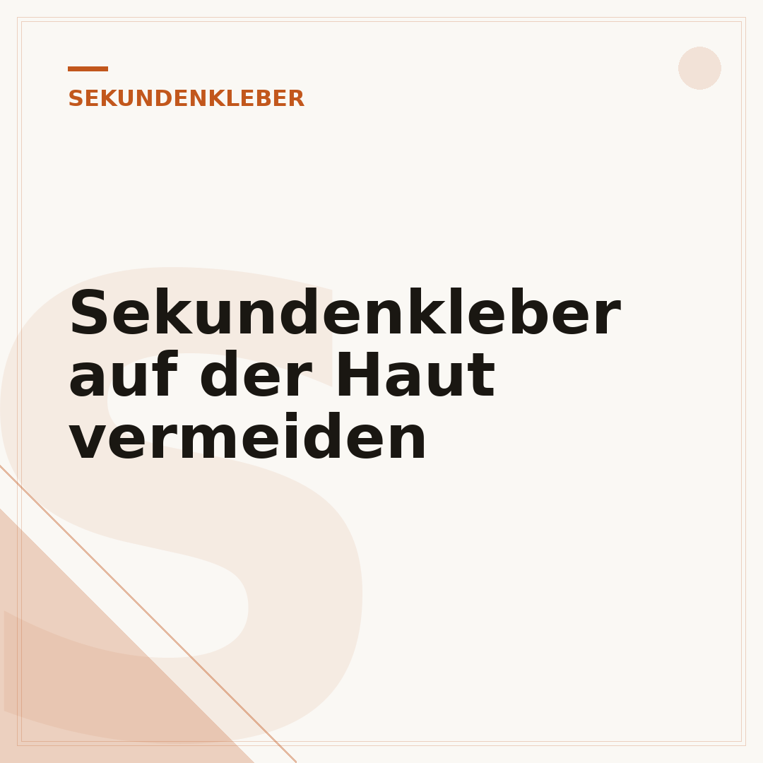 Sekundenkleber auf der Haut vermeiden