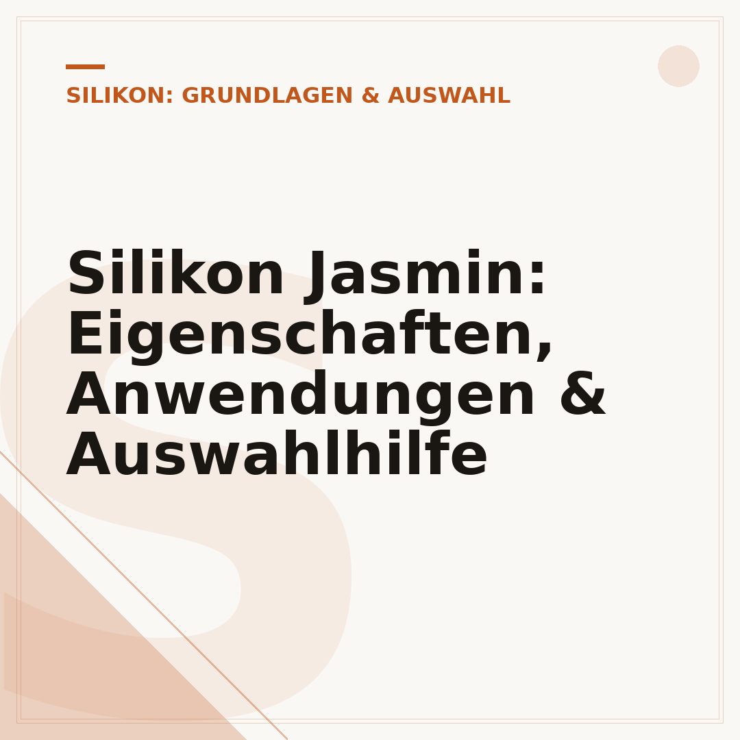 Silikon Jasmin: Eigenschaften, Anwendungen & Auswahlhilfe